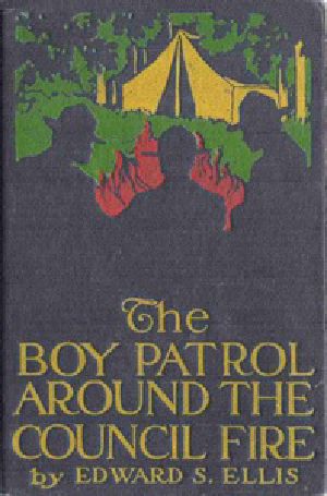 [Gutenberg 43218] • The Boy Patrol Around the Council Fire